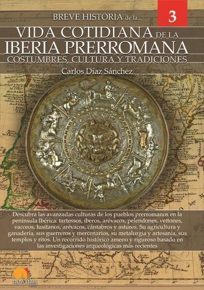 Breve historia de la vida cotidiana de la Iberia prerromana