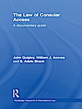 The Law of Consular Access