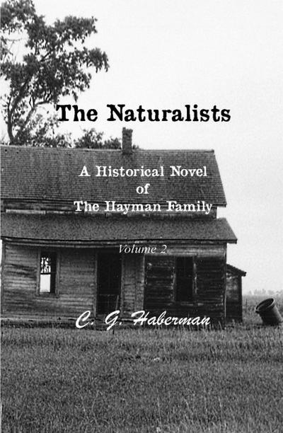The Naturalists A Historical Novel of the Hayman Family (The Naturalists Trilogy, #2)
