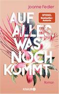 Auf alles, was noch kommt