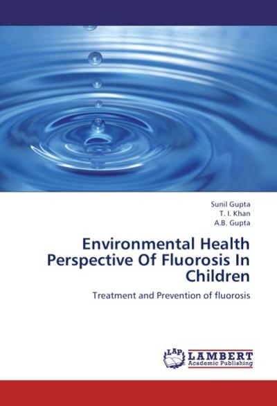 Environmental Health Perspective Of Fluorosis In Children