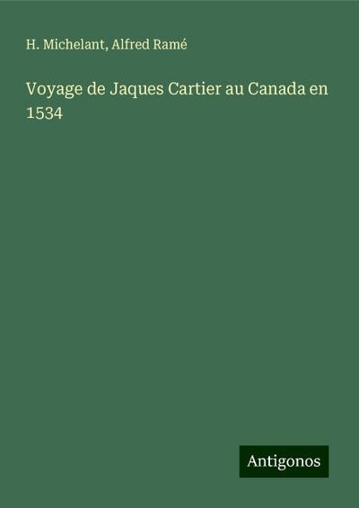 Voyage de Jaques Cartier au Canada en 1534