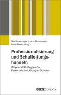 Professionalisierung und Schulleitungshandeln