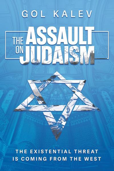 The Assault on Judaism