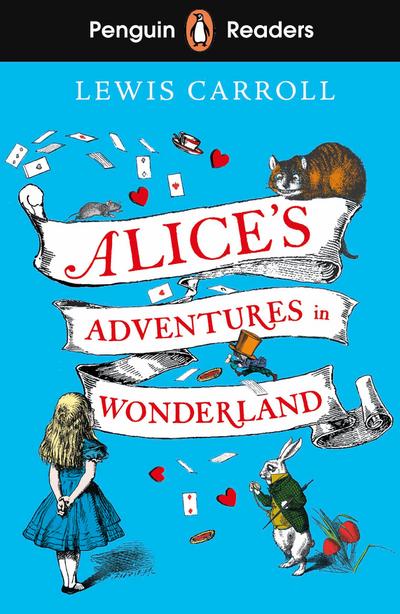 Penguin Readers Level 2: Alice’s Adventures in Wonderland