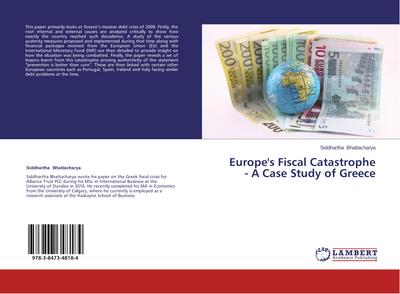 Europe’s Fiscal Catastrophe - A Case Study of Greece