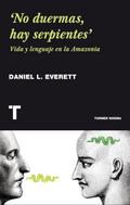 ’No duermas, hay serpientes’
