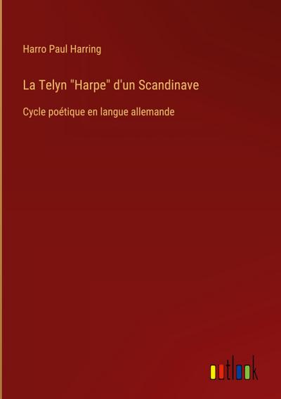 La Telyn "Harpe" d’un Scandinave