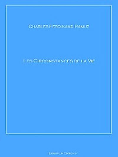 Les Circonstances de la Vie