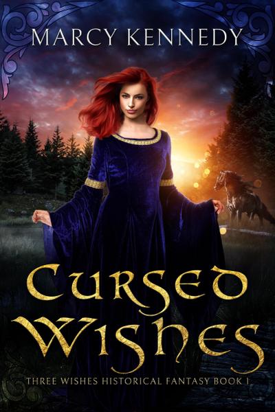 Cursed Wishes (Three Wishes Historical Fantasy, #1)
