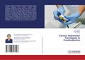 Various Impression Techniques In Prosthodontics