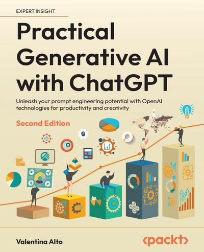 Practical Generative AI with ChatGPT - Second Edition
