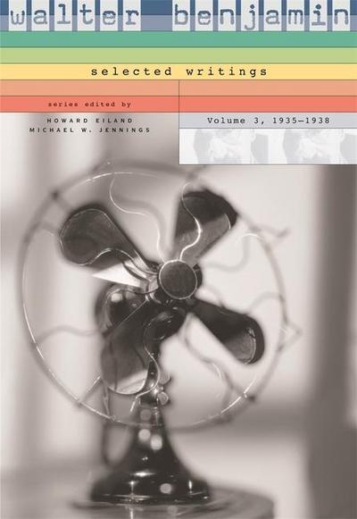 Walter Benjamin: Selected Writings
