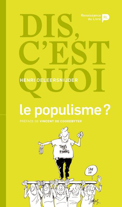 Dis, c’est quoi le populisme ?