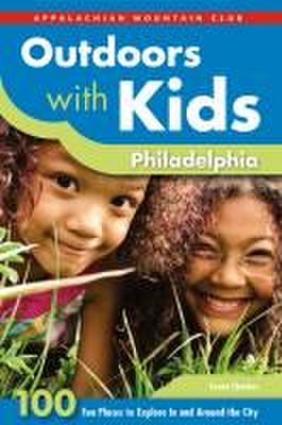 Outdoors with Kids Philadelphia