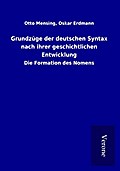 Grundzüge der deutschen Syntax nach ihrer geschich