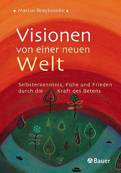 Visionen von einer neuen Welt