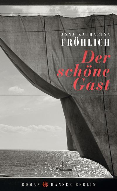 Fröhlich, A: Der schöne Gast