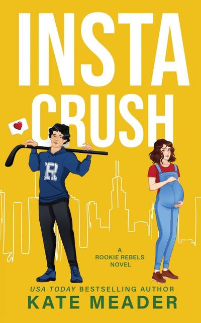 Instacrush (A Rookie  Rebels Novel)