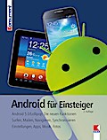 Android für Einsteiger: Android 5.0/Lollipop: Die neuen Funktionen. Surfen, Mailen, Navigieren, Synchronisieren. Einstellungen, Apps, Musik, Fotos