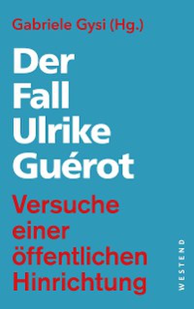 Der Fall Ulrike Guérot