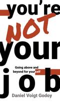 You’re Not Your Job