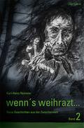 Wenn’s weihrazt. Bd.2