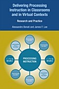 Delivering Processing Instruction in Classrooms and in Virtual Contexts - James F. Lee and