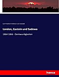 London, Gastein und Sadowa