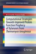 Computational Strategies Towards Improved Protein 