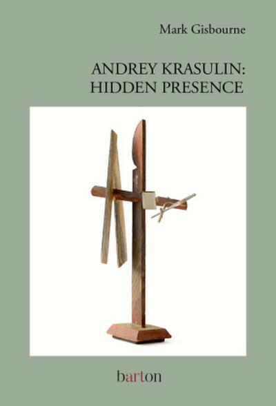 Andrey Krasulin: Hidden Presence