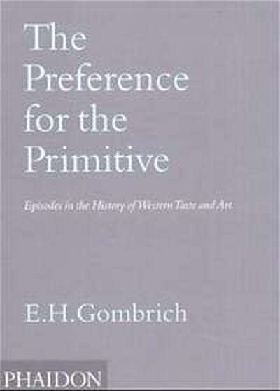 The Preference for the Primitive