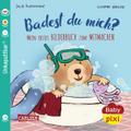 Mein erstes Bilderbuch zum Mitmachen: Badest du mich?