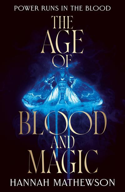 The Age of Blood and Magic