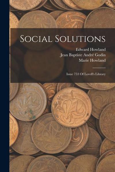 Social Solutions: Issue 753 Of Lovell’s Library