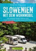 Slowenien mit dem Wohnmobil