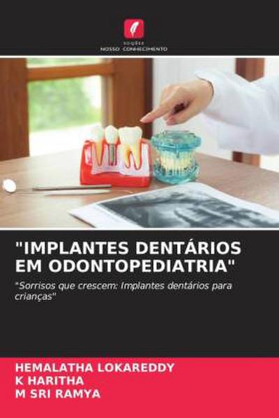 "IMPLANTES DENTÁRIOS EM ODONTOPEDIATRIA"
