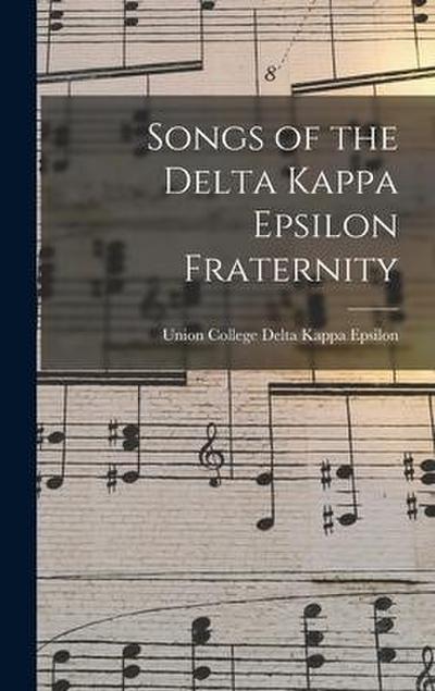 Songs of the Delta Kappa Epsilon Fraternity