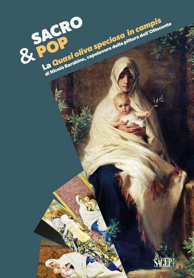 Sacro&Pop. La ’Quasi Oliva speciosa in campis’ di Nicolò Barabino, capolavoro della pittura dell’Ottocento