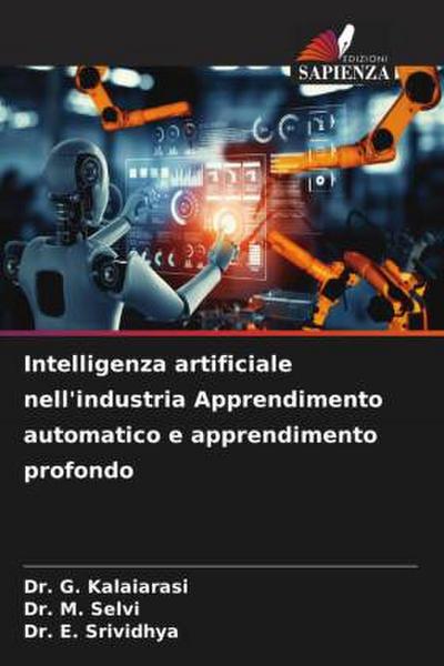Intelligenza artificiale nell’industria Apprendimento automatico e apprendimento profondo