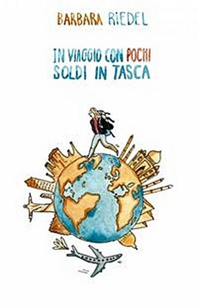 In Viaggio Con Pochi Soldi In Tasca