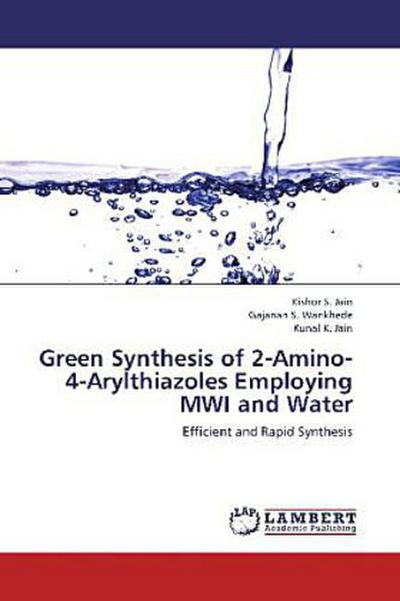 Green Synthesis of 2-Amino-4-Arylthiazoles Employing MWI and Water