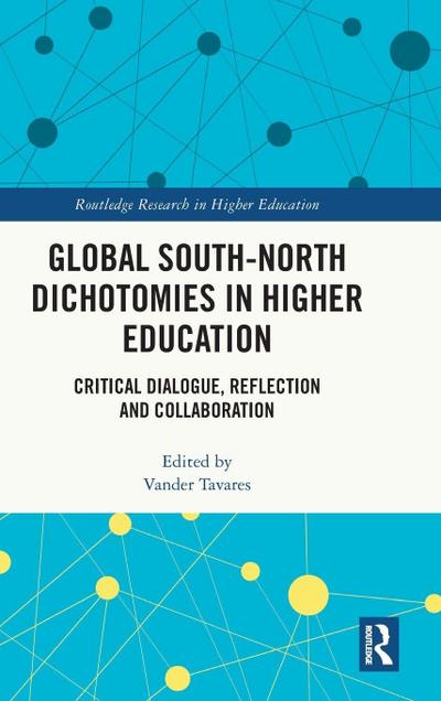 Global South-North Dichotomies in Higher Education