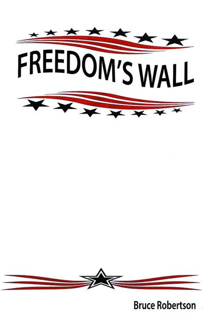 Freedom’s Wall