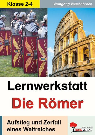 Lernwerkstatt - Die Römer / Grundschulausgabe