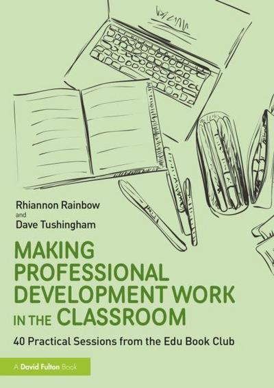 Making Professional Development Work in the Classroom