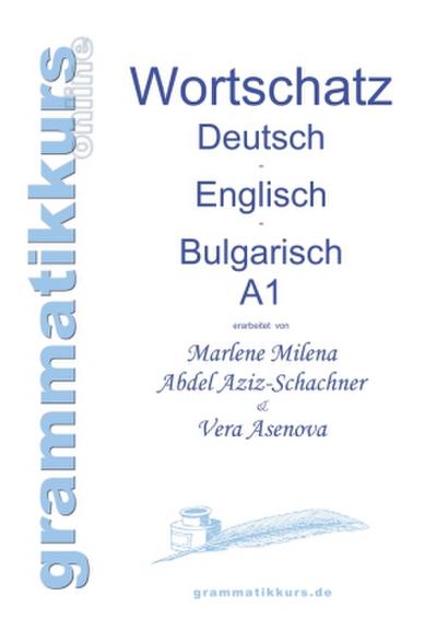 Wörterbuch Deutsch - Englisch - Bulgarisch A1