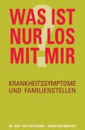 Was ist nur los mit mir?