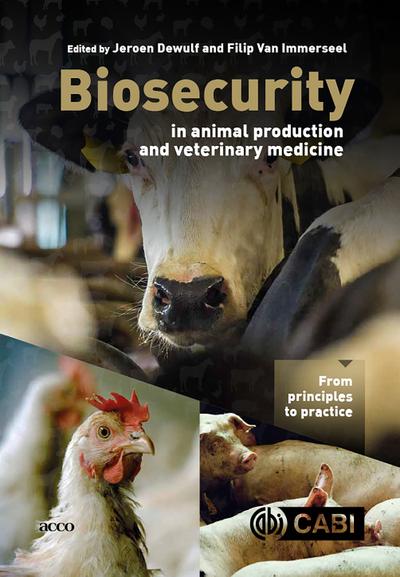 Biosecurity in Animal Production and Veterinary Medicine