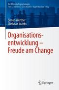 Organisationsentwicklung - Freude am Change